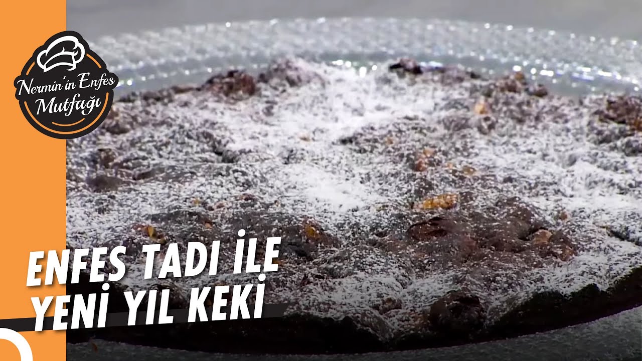 Kuru Meyveli Yeni Yıl Keki Tarifi – Nermin'in Enfes Mutfağı