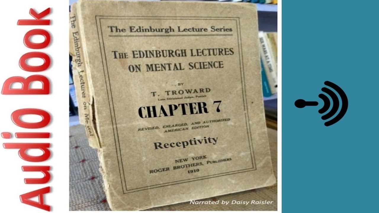 Receptivity - 7 - The Edinburgh Lectures on Mental Science by Thomas