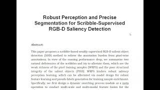 Robust Perception and Precise Segmentation for Scribble Supervised RGB D Saliency Detection