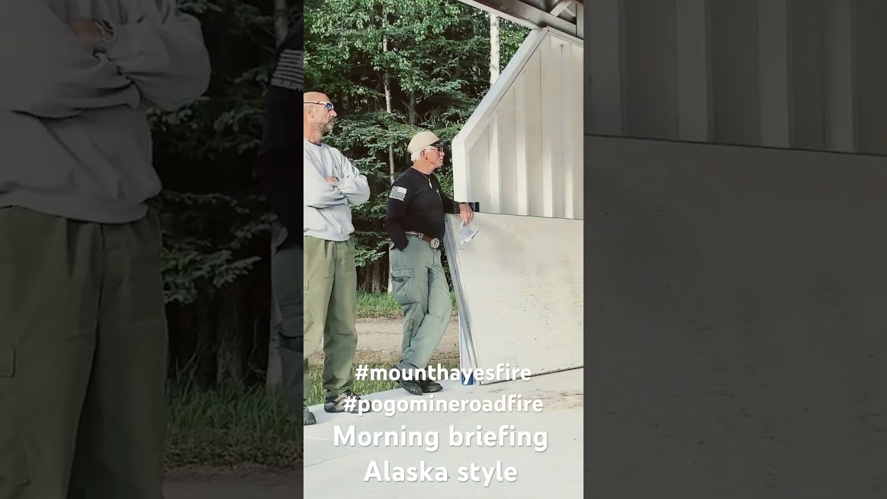 Morning Fire Briefing - Behind the Scenes at the Pogo Mine Road Fire & Mount Hayes Fire ops update