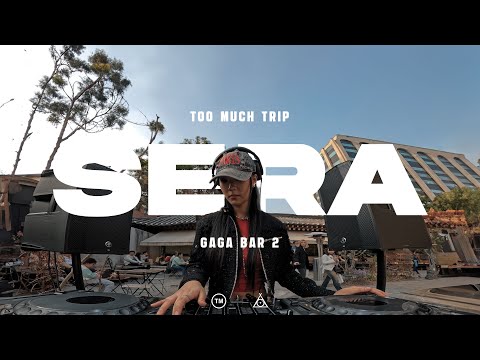 [TOO MUCH TRIP] WAV.05 Gaga Bar 2 | SERA [4K]