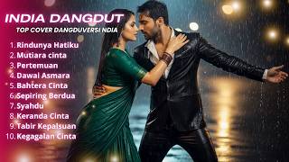 dangdut India Terbaik Sepanjang Masa Lagu Cover Viral Yang Bikin Merinding
