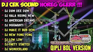 DJ CEK SOUND HOREG  GLERR TERBARU 2023 STYLE QIPLI BDL - VIRAL TIKTOK - DUM DEE DUM - REMA FAME