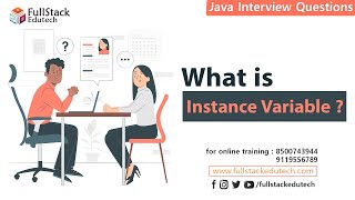 What is Instance Variable ? | Java Interview Questions | Fullstack Edutech #javainterviewquestions
