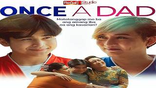 ONCE A DAD FULL EPISODE | Regal Entertainment Inc.
