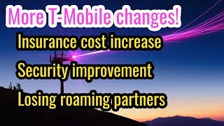 T-Mobile coverage will be awful! New expensive insurance, sim hijacking.