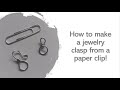 Making a Clasp from a paper clip