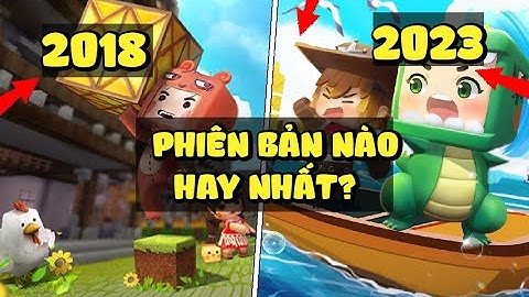 Mini World: Phiên bản sinh tồn nào hay nhất từ 2018 đến 2023#back2miniworld #kyniemminiworld