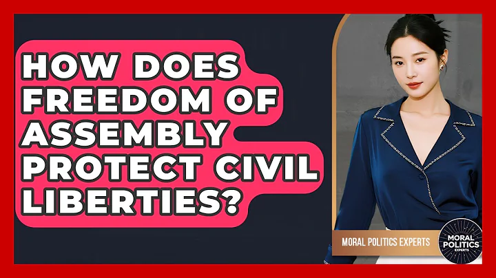 How Does Freedom Of Assembly Protect Civil Liberties? - Moral Politics Experts