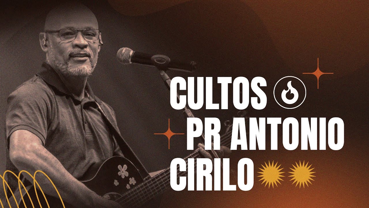 Ministério Casa do Pai • Pr. Antônio Cirilo