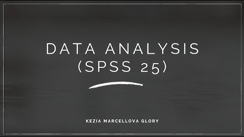 Data Analysis - SPSS 25