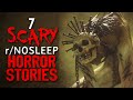 7 OMINOUS r/Nosleep Horror Stories to burn the night away