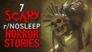 7 OMINOUS r/Nosleep Horror Stories to burn the night away