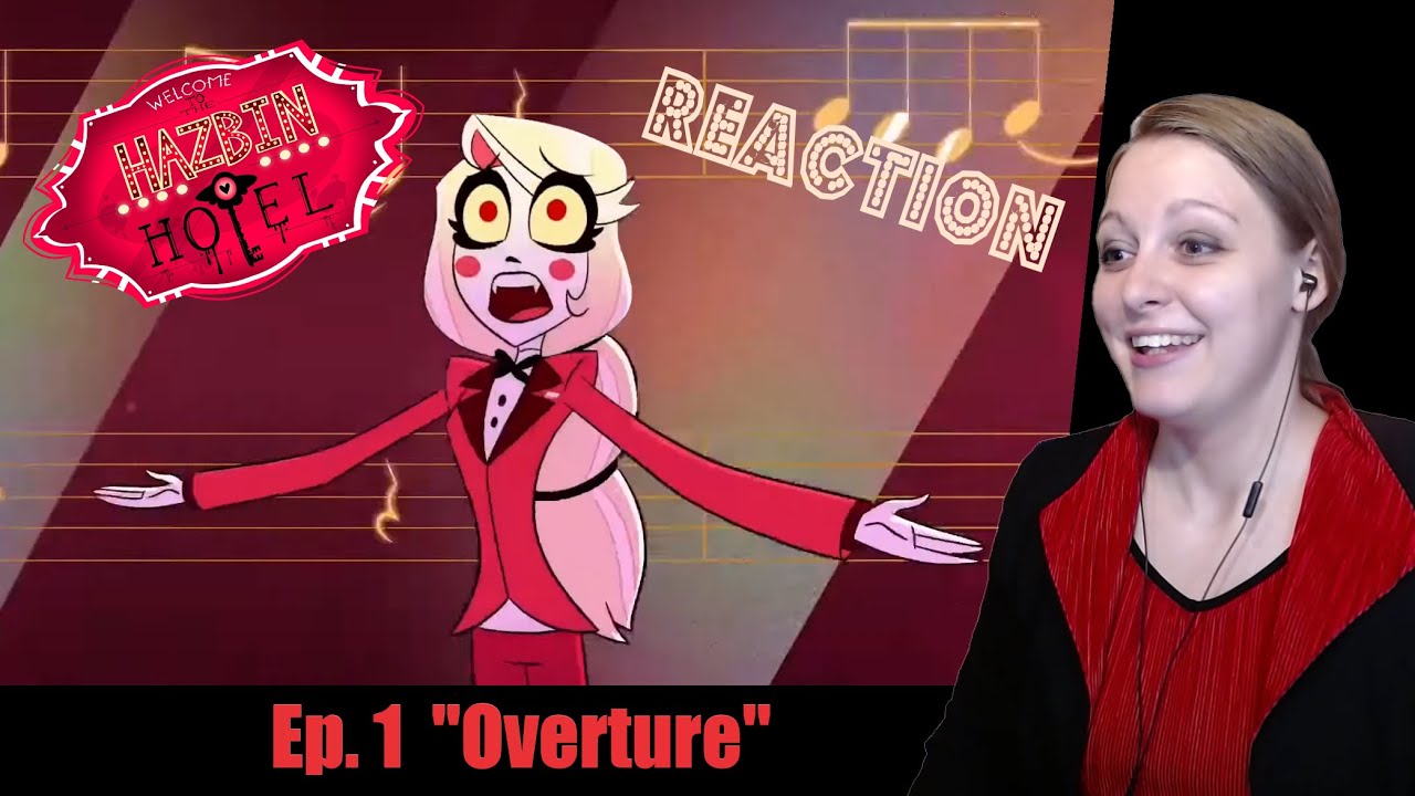 We're Open for Business! ~ Hazbin Hotel 1x1 "Overture" REACTION - YouTube