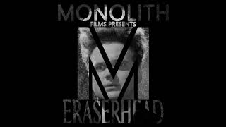 Eraserhead - Monolith Film Podcast