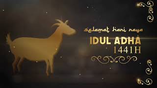 Video Ucapan Selamat Hari Raya Idul Adha 1441H | Lebaran Qurban 2020