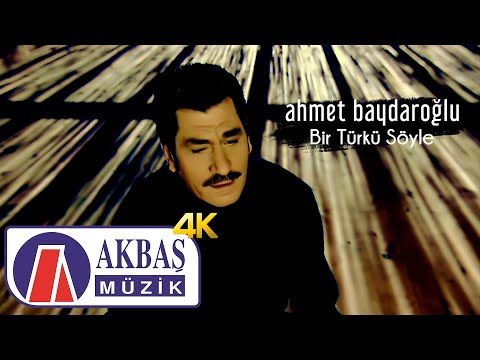 Ahmet Baydaroğlu - Bir Türkü Söyle (4K Official Music Video) 🎧