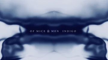 Of Mice & Men - Indigo