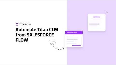Automate CLM with Salesforce Flow - Titan