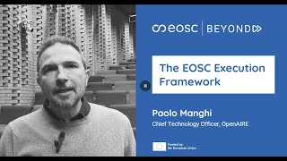The EOSC Execution Framework - Paolo Manghi, OpenAIRE