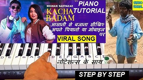 Kacha Badam Song Piano Tutorial With Notations | काचा बादाम आसानी से बजाना सीखिए नोट्स के साथ