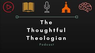 The Thoughtful Theologian Podcast #2: Can students handle Theology and preferences in the church.