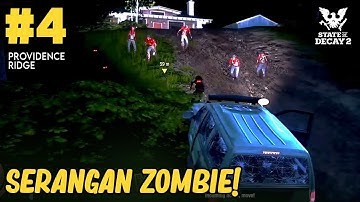 Zombie Attack! / State of Decay 2 / Providence Ridge Builder / Part 4