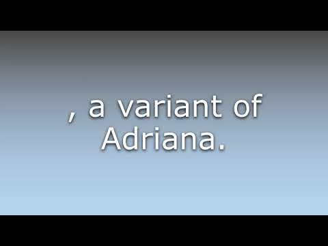 What does Adrianna mean?