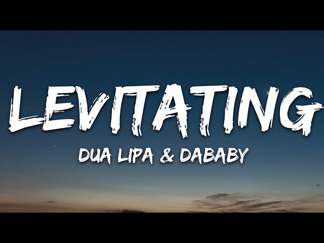 Dua Lipa - Levitating (Lyrics) ft. DaBaby class=