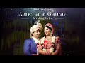 Aanchal  gaurav  cinematic wedding 2023  annu vision  sikar rajasthan