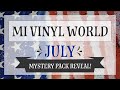 JULY MiVinylworld mystery box reveal!!