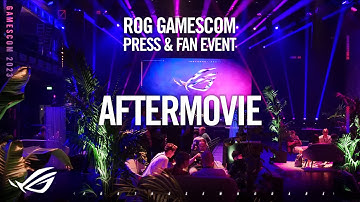 ROG Gamescom 2023 Press & Fan Event Highlights