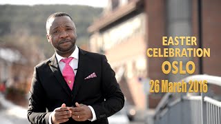 Easter Celebration in Norway 2016 - Pastor Joseph Mwangaza