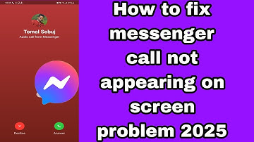 messenger call not appearing on screen problem 2025 | messenger incoming call not showing on screen