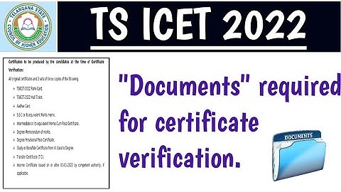 Ts ICET 2022 Required documents for certificate verification ||Documents for counseling.
