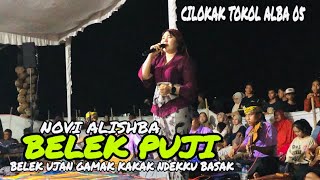 BELEK PUJI LAGU SASAK BAPER COVER NOVI ALISHBA VERSI CILOKAK TOKOL ALBA 05 BELEK UJAN NDEKKU BASAK