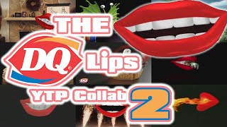 The Dairy Queen Lips YTP Collab 2