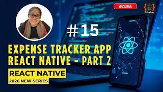 Expense Tracker App - React Native - Part 2