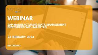 Famous SAP Manufacturing Data Management Demystified with Maextro | Webinar Net Worth