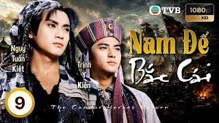 Phim TVB lồng tiếng Nam Đế Bắc Cái 9/20 | Trịnh Y Kiện, Ngụy Tuấn Kiệt | 1994
