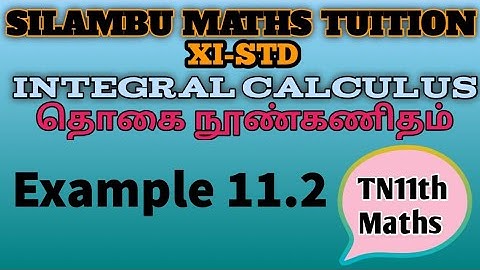 Example 11.2|TN11th Maths|Chapter 11|Integral Calculus|in Tamil|in English