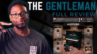 NATIVE INSTRUMENTS 'THE GENTLEMAN 'HONEST FULL REVIEW' #nativeinstruments #piano