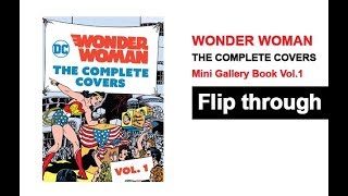 DC Comics Wonder Woman - The Complete Covers Vol. 1 Mini Book Flip Through