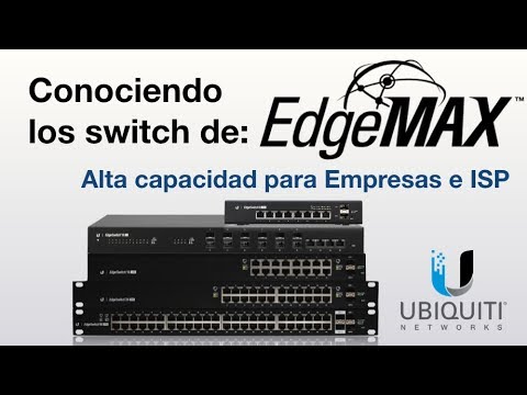 Ubiquiti  "Configurando Switch de EdgeMAX e integrarlos al software de UNMS"