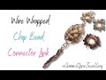 Wire Wrapped Chip Bead Connector Link | Beginner Friendly!