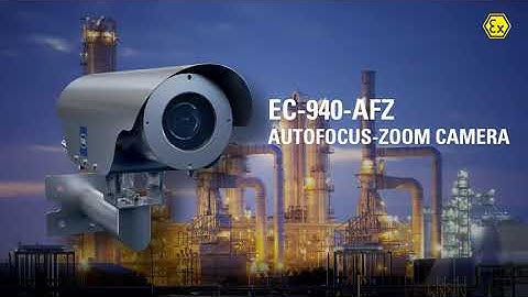 Explosion Proof CCTV Cameras | EC-940-AFZ | Autofocus Zoom Camera