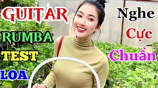 Hoà Tấu Guitar Rumba Mới Nhất 2024 L Nhạc Không Lời Ngọt Ngào Nghe Cực Chuẩn