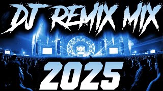 DJ SONG 2025 - Remixes \u0026 Mashups of Popular Songs 2025 | DJ Remix Club Music Disco DJ Mix 2024