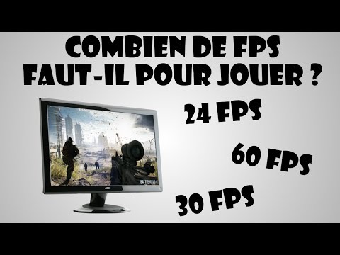 Combien de FPS faut-il pour jouer ?