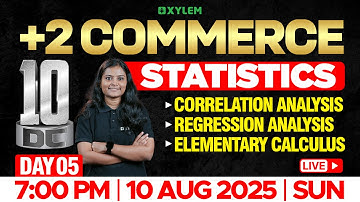 Plus Two Commerce - Statistics | Correlation Analysis, Regression Analysis, Elementary Calculus